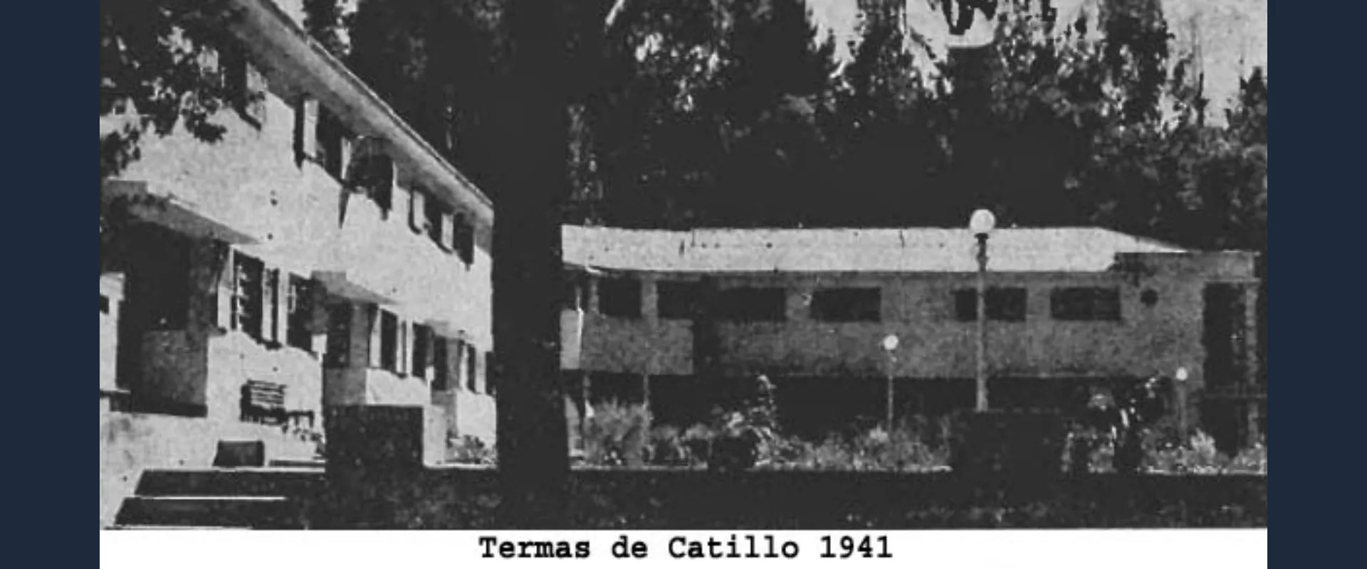 Termas de Catillo en 1941